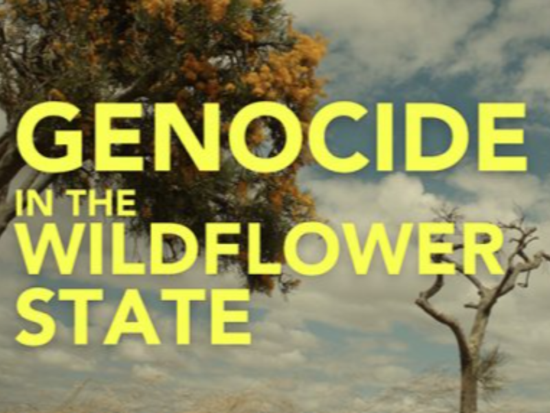 Genocide In The Wildflower State
