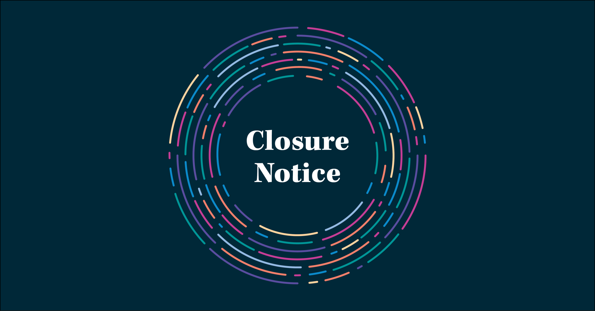 Notice of Temporary Closure of the Matt Dann Theatre and Cinema
